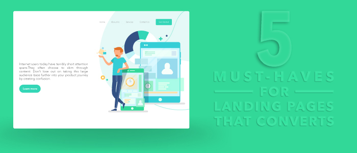 5 Must-Haves for Landing Pages that Convert